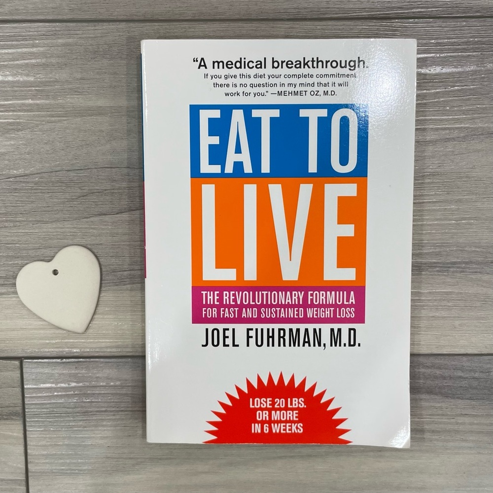 EAT TO LIVE by Joel Fuhrman, M.D., Paperback Book